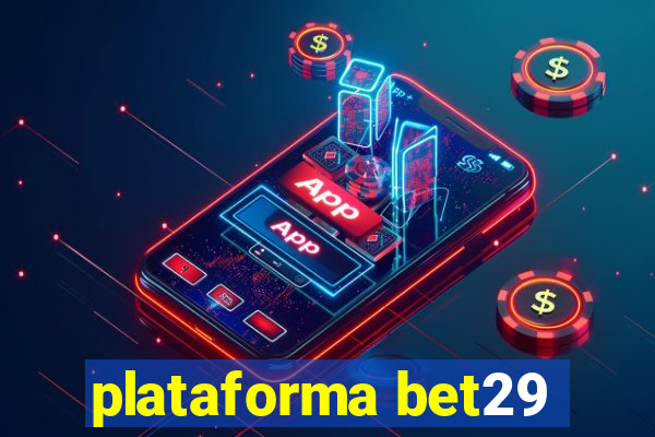 plataforma bet29